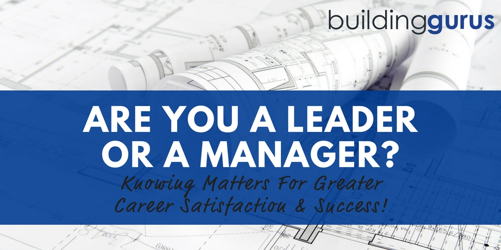 Are You A Leader Or A Manager?
