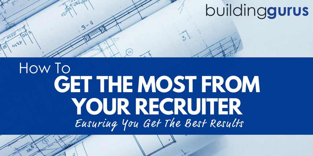 bg-how-to-get-the-most-from-your-recruiter