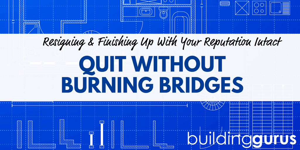 bg-quit-without-burning-bridges