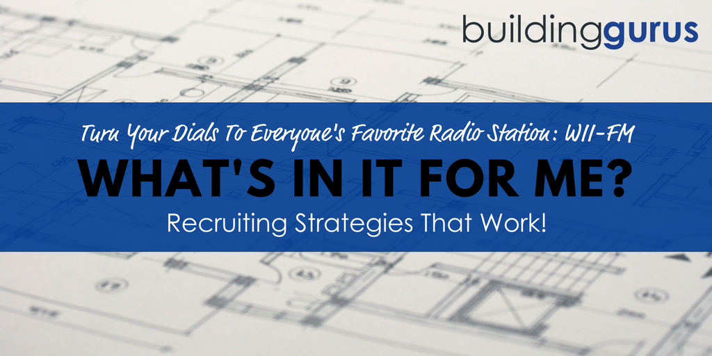 bg-recruiting-strategies-that-work-whats-in-it-for-me