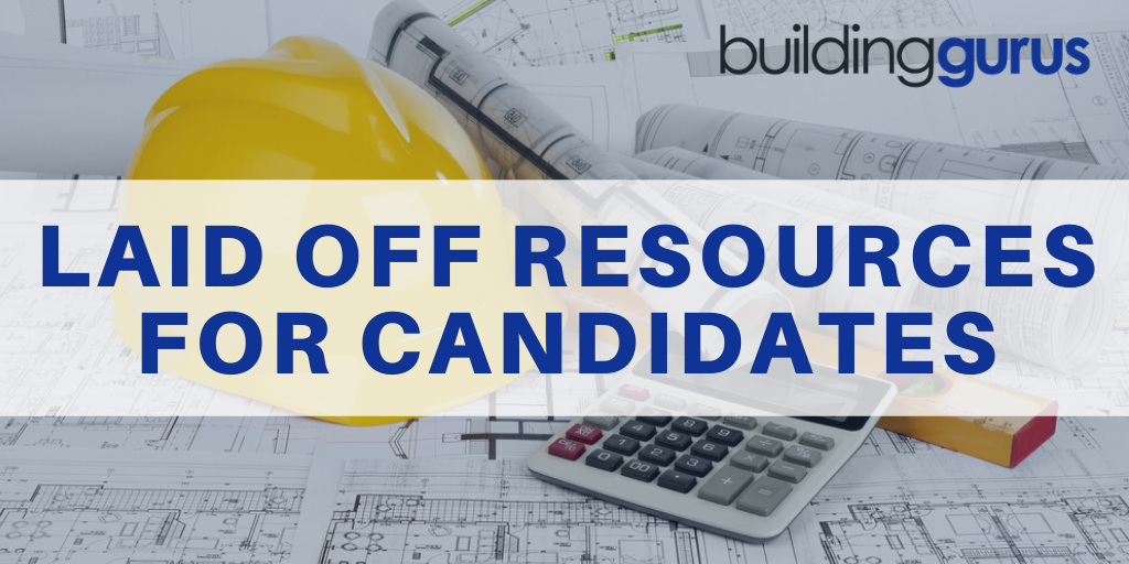 Laid Off Resources for Candidates Laid Off Resources for Candidates